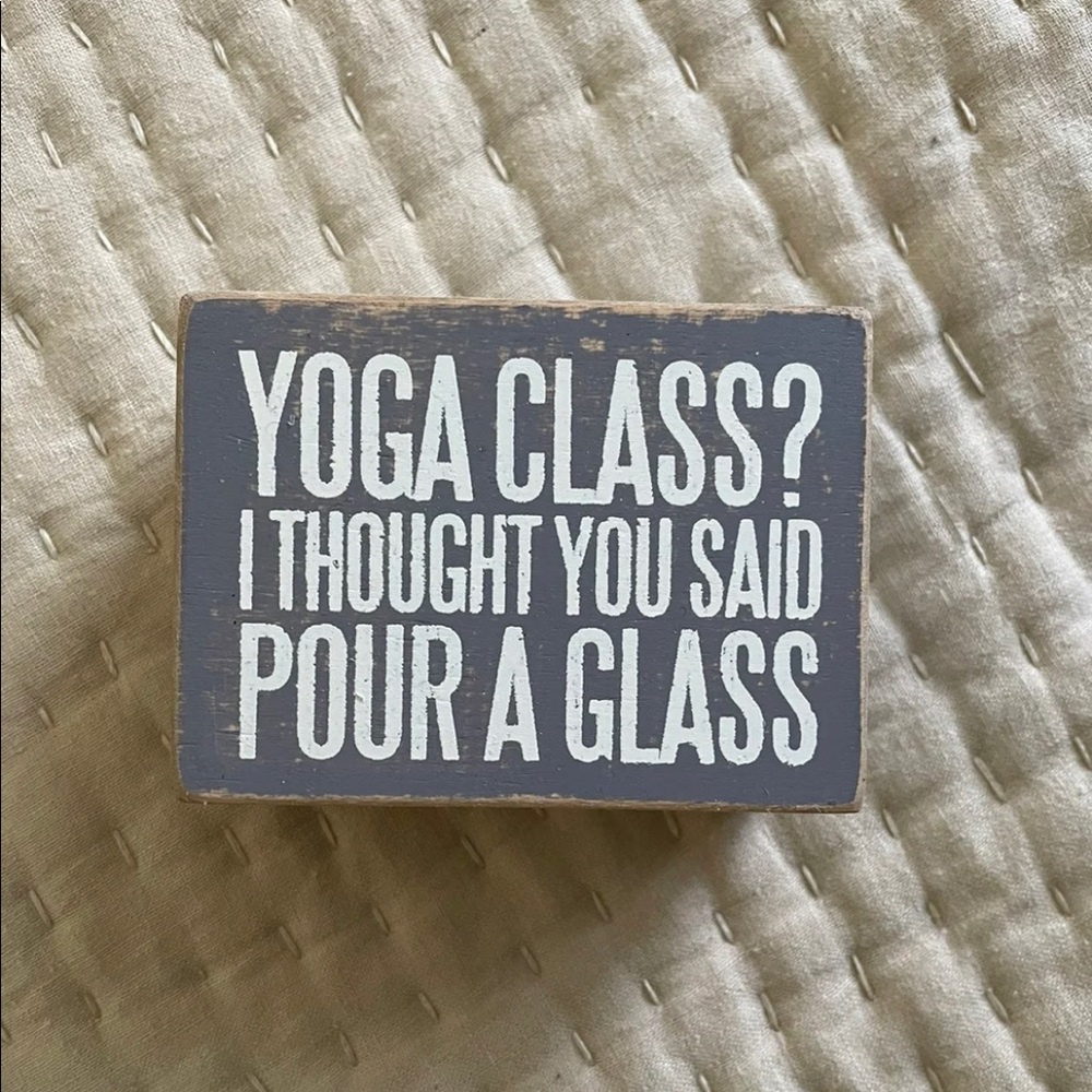 Yoga and Wine Home Decor Sign